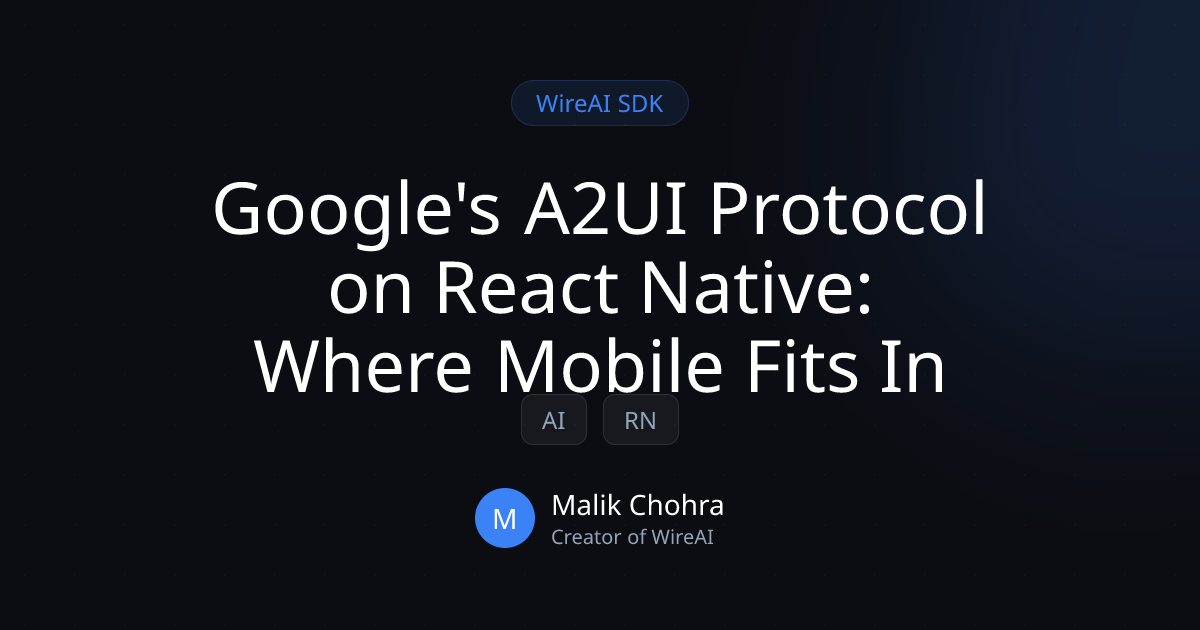Google's A2UI Protocol on React Native: Where Mobile Fits In