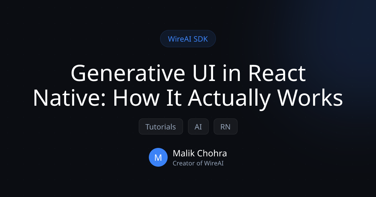 Generative UI in React Native: How It Actually Works