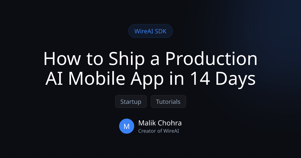 How to Ship a Production AI Mobile App in 14 Days