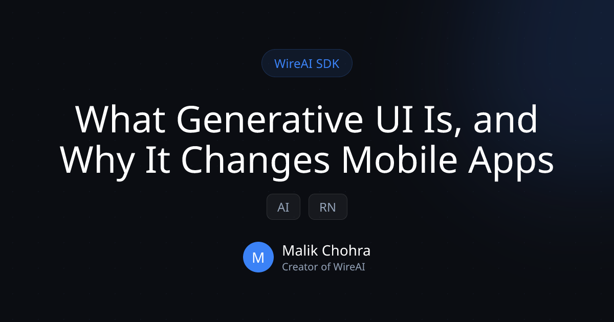 What Generative UI Is, and Why It Changes Mobile Apps